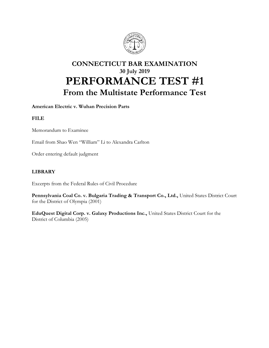 July 2019 PERFORMANCE TEST #1 from the Multistate Performance Test