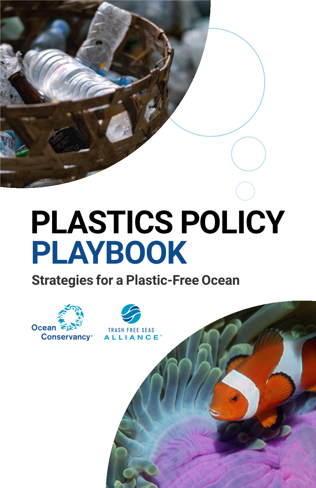 PLASTICS POLICY PLAYBOOK Strategies for a Plastic-Free Ocean CONTENTS