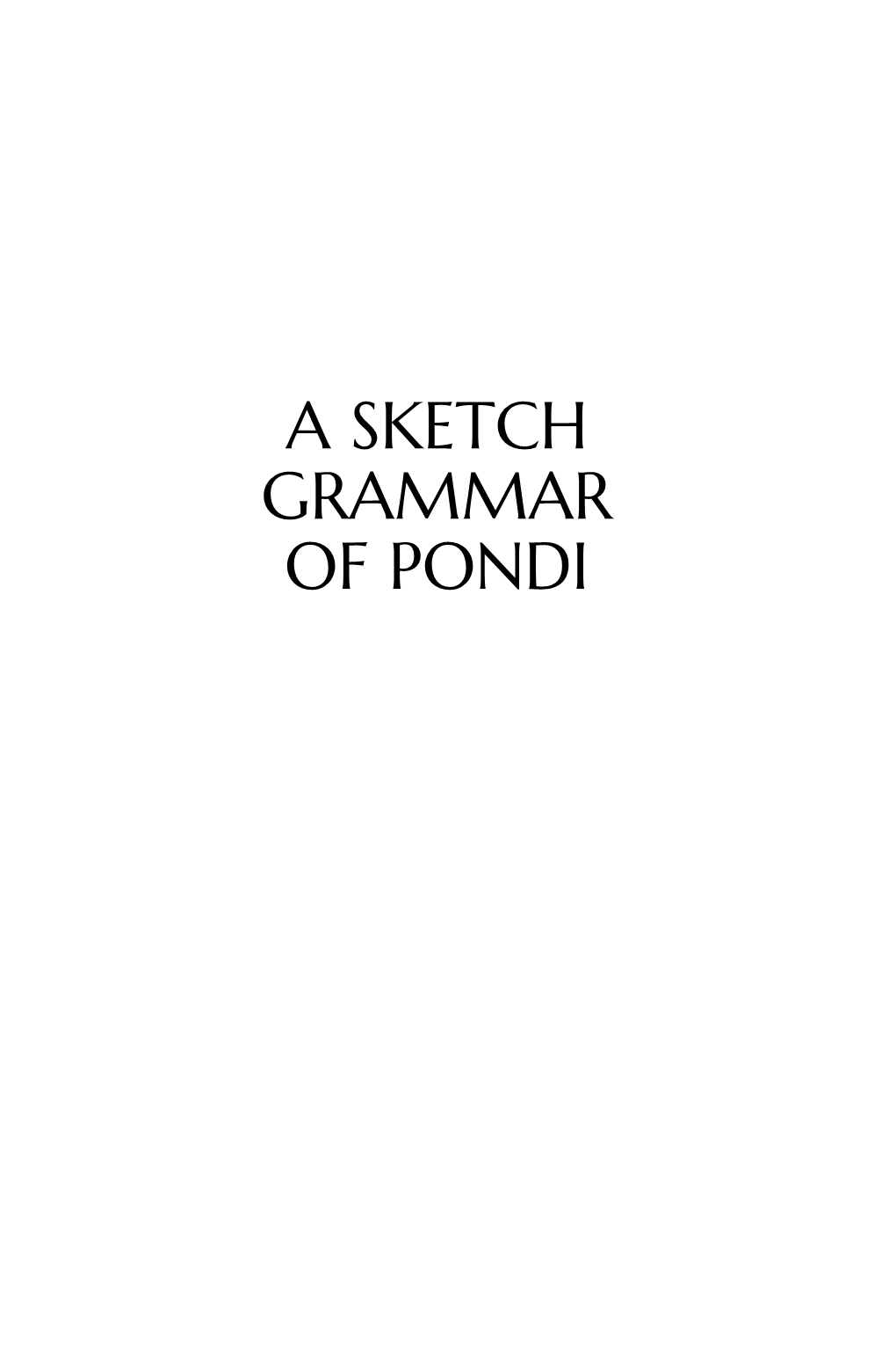 A Sketch Grammar of Pondi