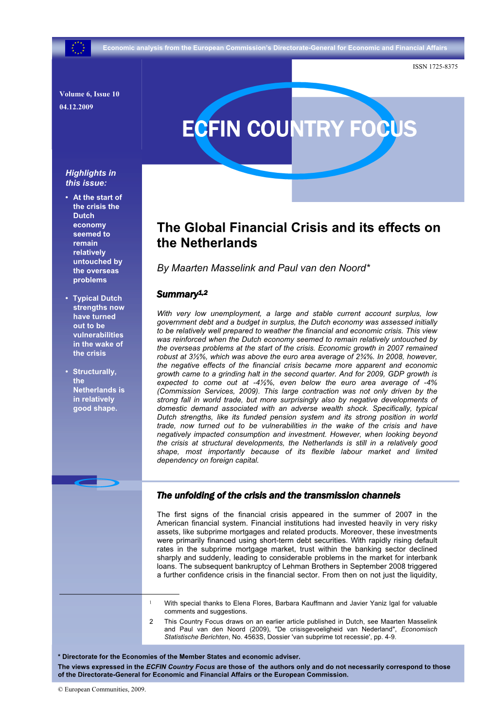 The Global Financial Crisis and Its Effects On