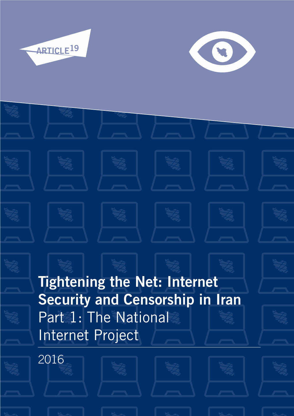 A Report Which Explores Iran's National Internet Project