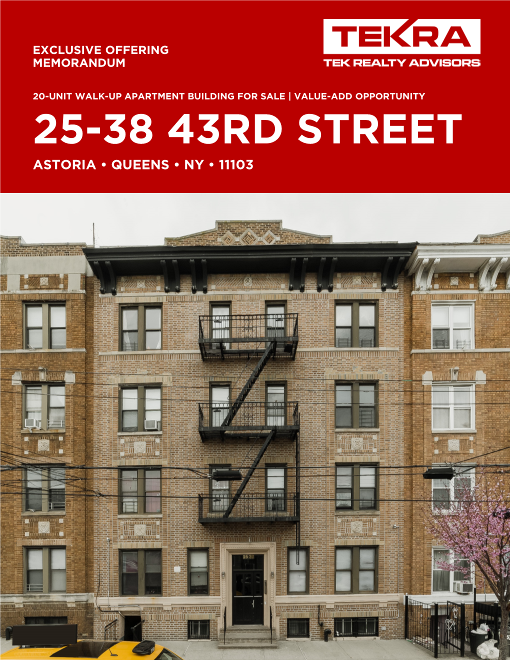 25-38 43Rd Street Astoria • Queens • Ny • 11103