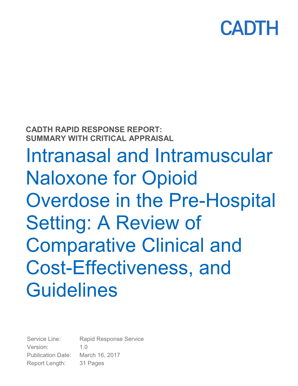 Intranasal and Intramuscular Naloxone for Opioid Overdose in the Pre-Hospital Setting: a Review of Comparative Clinical and Cost-Effectiveness, and Guidelines