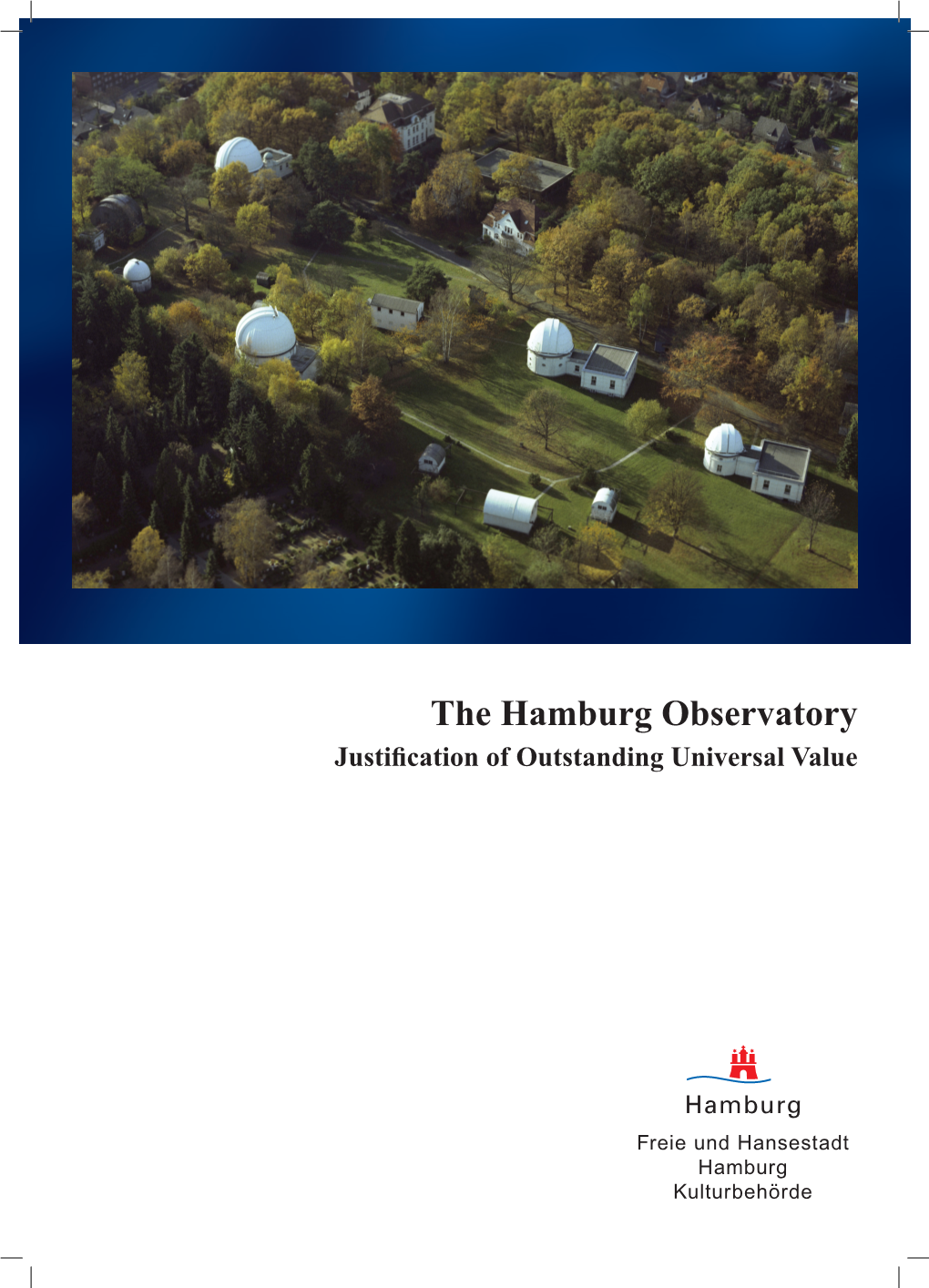 The Hamburg Observatory Justification of Outstanding Universal Value