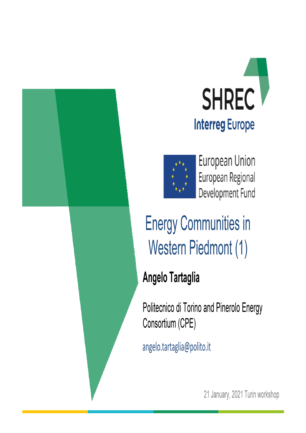 Energy Communities in Western Piedmont (1) Angelo Tartaglia