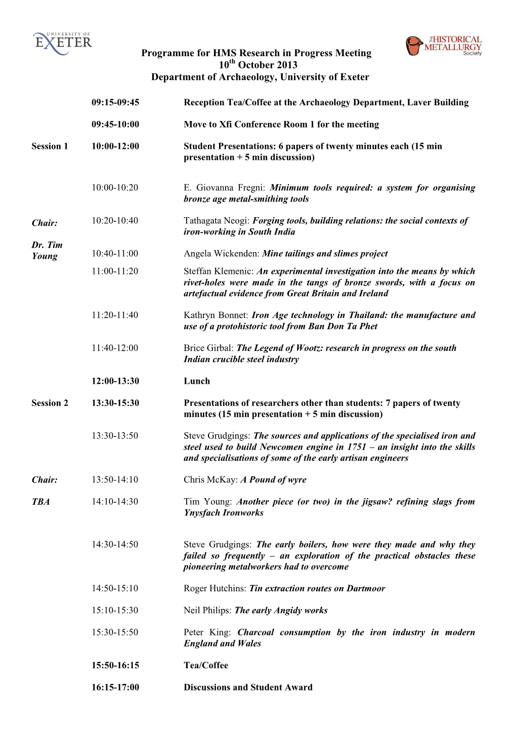 Programme for HMS Research in Progress Meeting 10 October