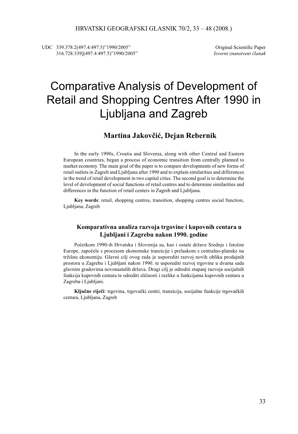 Comparative Analysis of Development of Retail and Shopping Centres After 1990 in Ljubljana and Zagreb