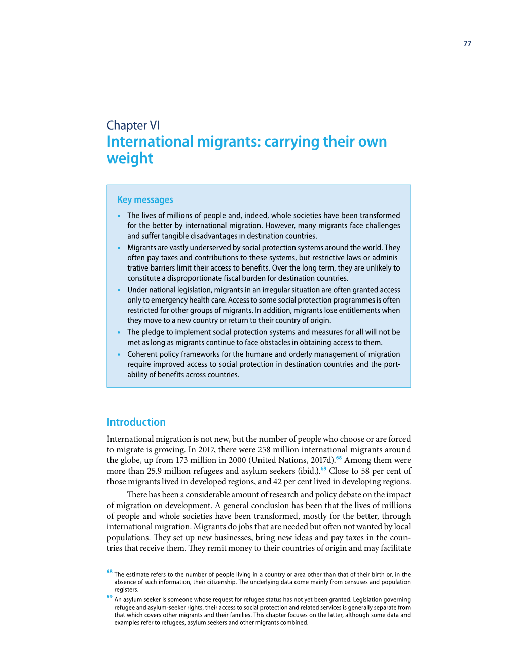 Chapter VI: International Migrants: Carrying Their Own Weight
