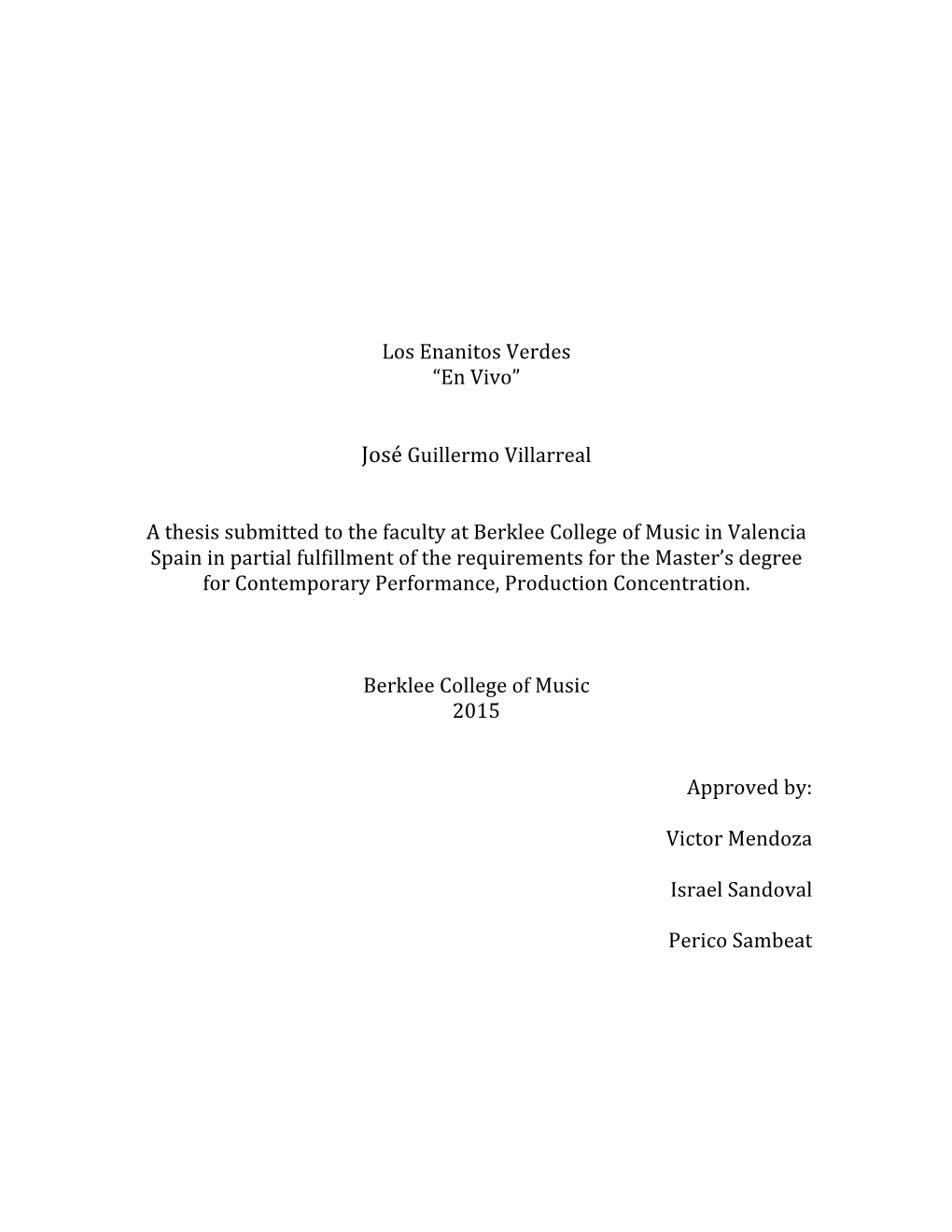 Los Enanitos Verdes “En Vivo” José Guillermo Villarreal a Thesis Submitted