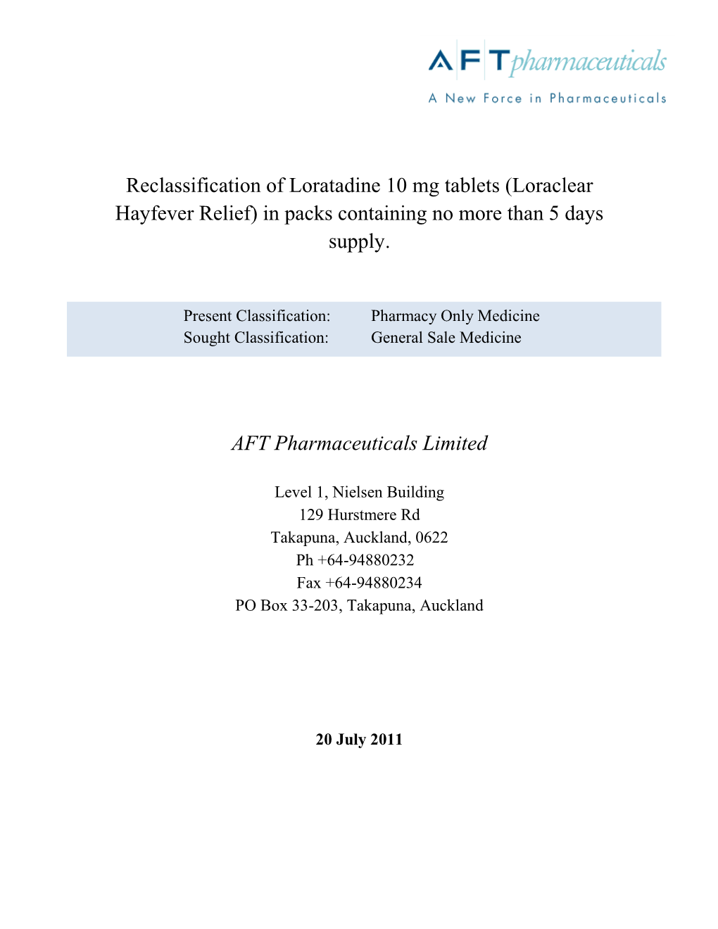 Reclassification of Loratadine 10 Mg Tablets (Loraclear Hayfever Relief) in Packs Containing No More Than 5 Days Supply