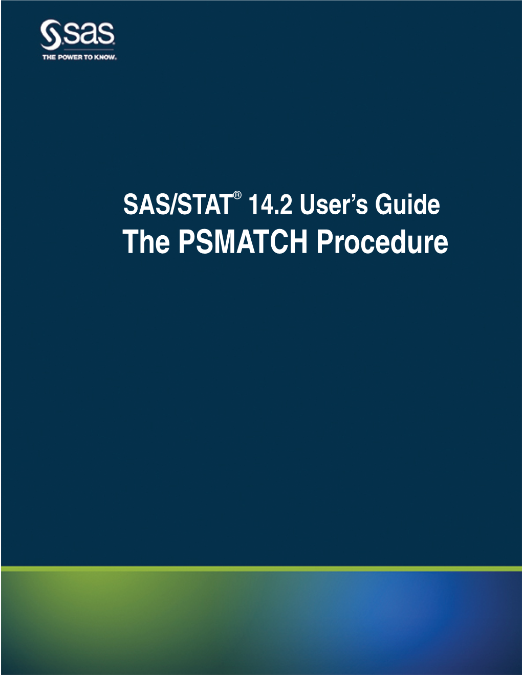 The PSMATCH Procedure This Document Is an Individual Chapter from SAS/STAT® 14.2 User’S Guide