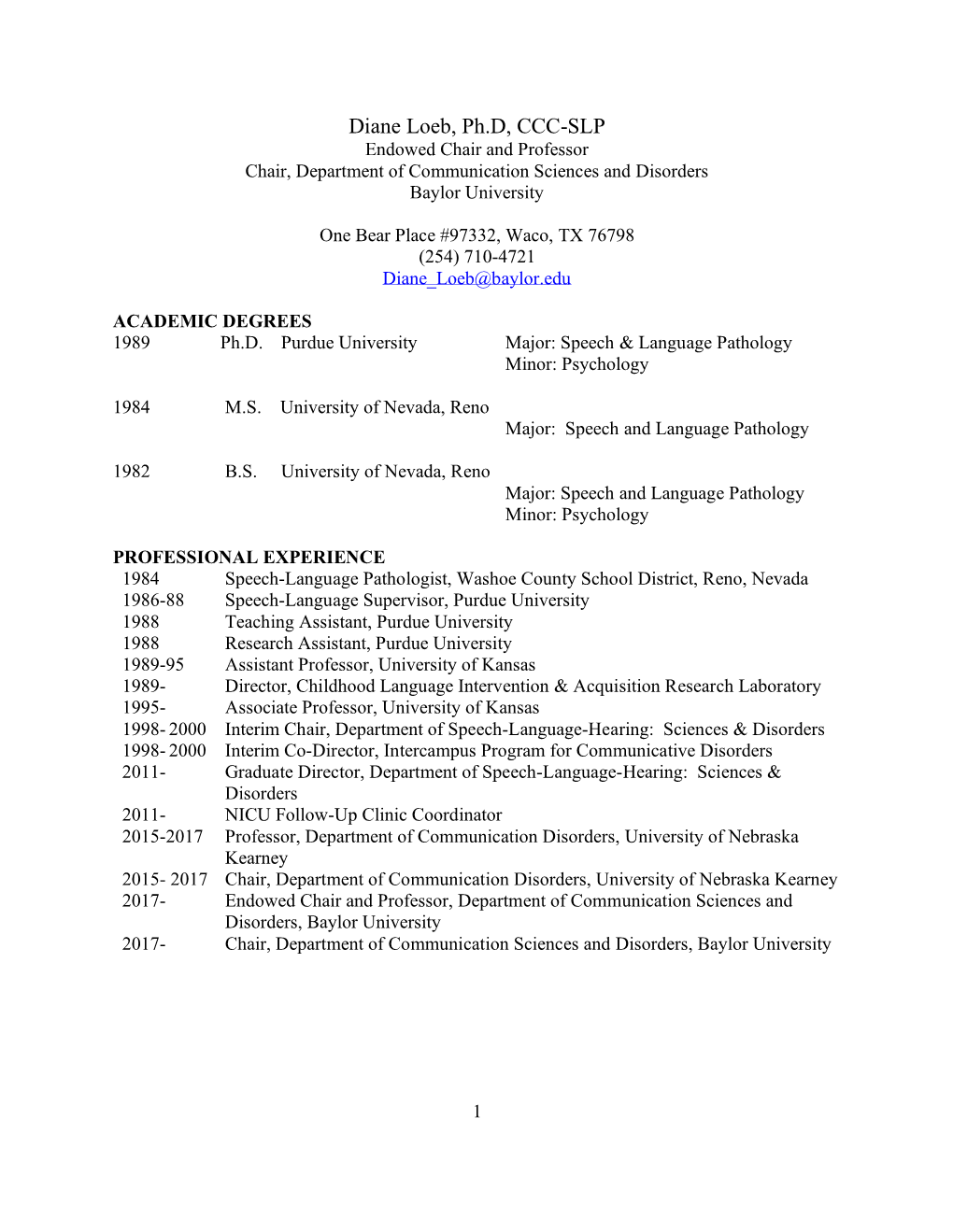 Diane Loeb, Ph.D, CCC-SLP Endowed Chair and Professor Chair, Department of Communication Sciences and Disorders Baylor University