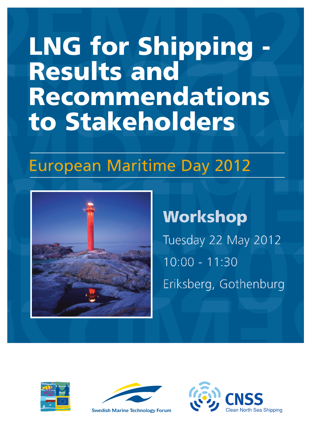 LNG for Shipping - Results and Recommendations to Stakeholders