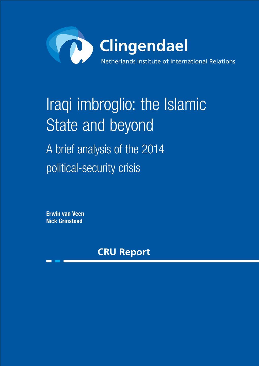 Iraqi Imbroglio: the Islamic State and Beyond a Brief Analysis of the 2014 Political-Security Crisis
