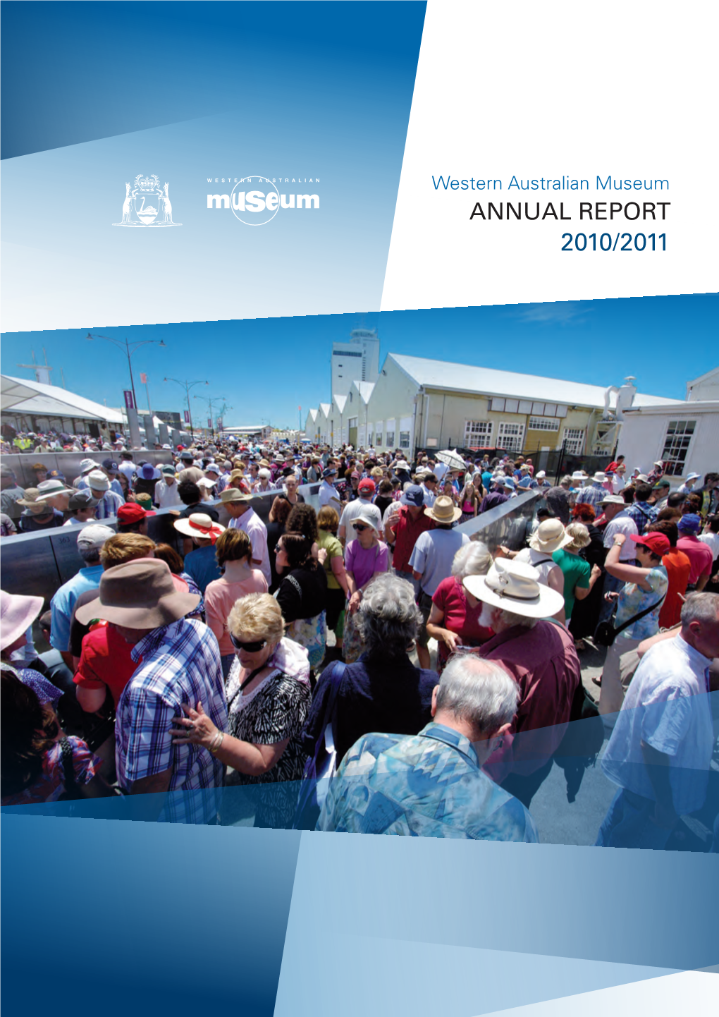 Annual Report 2010/2011 Western Australian Museum ANNUAL REPORT 2010/2011