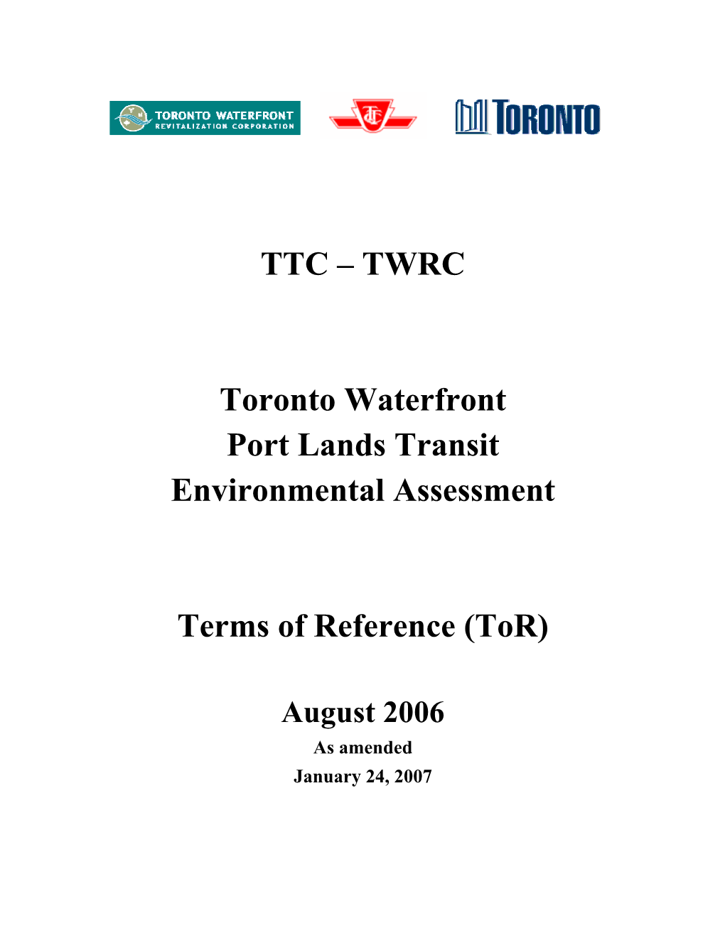 TTC – TWRC Toronto Waterfront Port Lands Transit Environmental