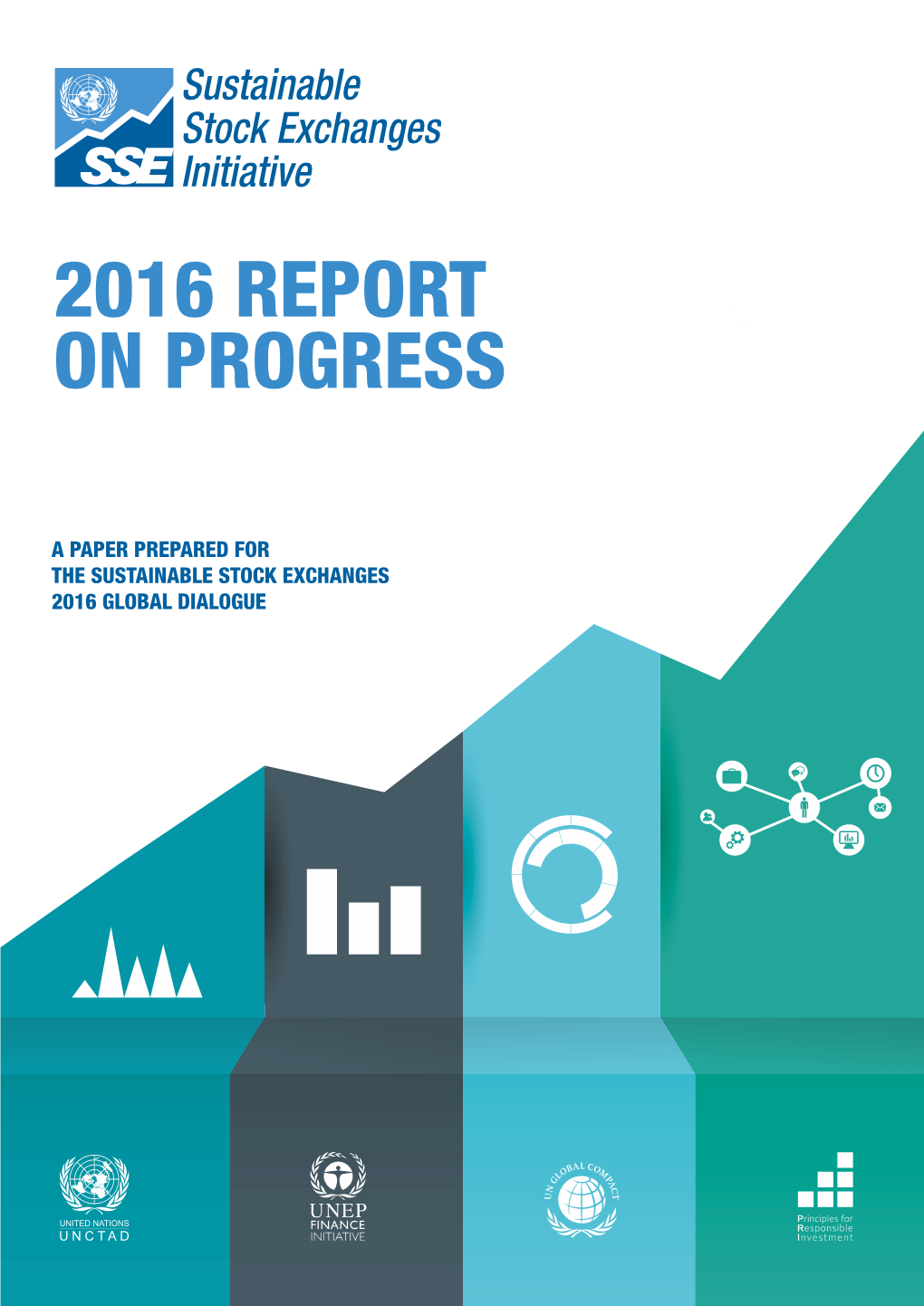 Sustainable Stock Exchanges Initiative 2016 Report on Progress