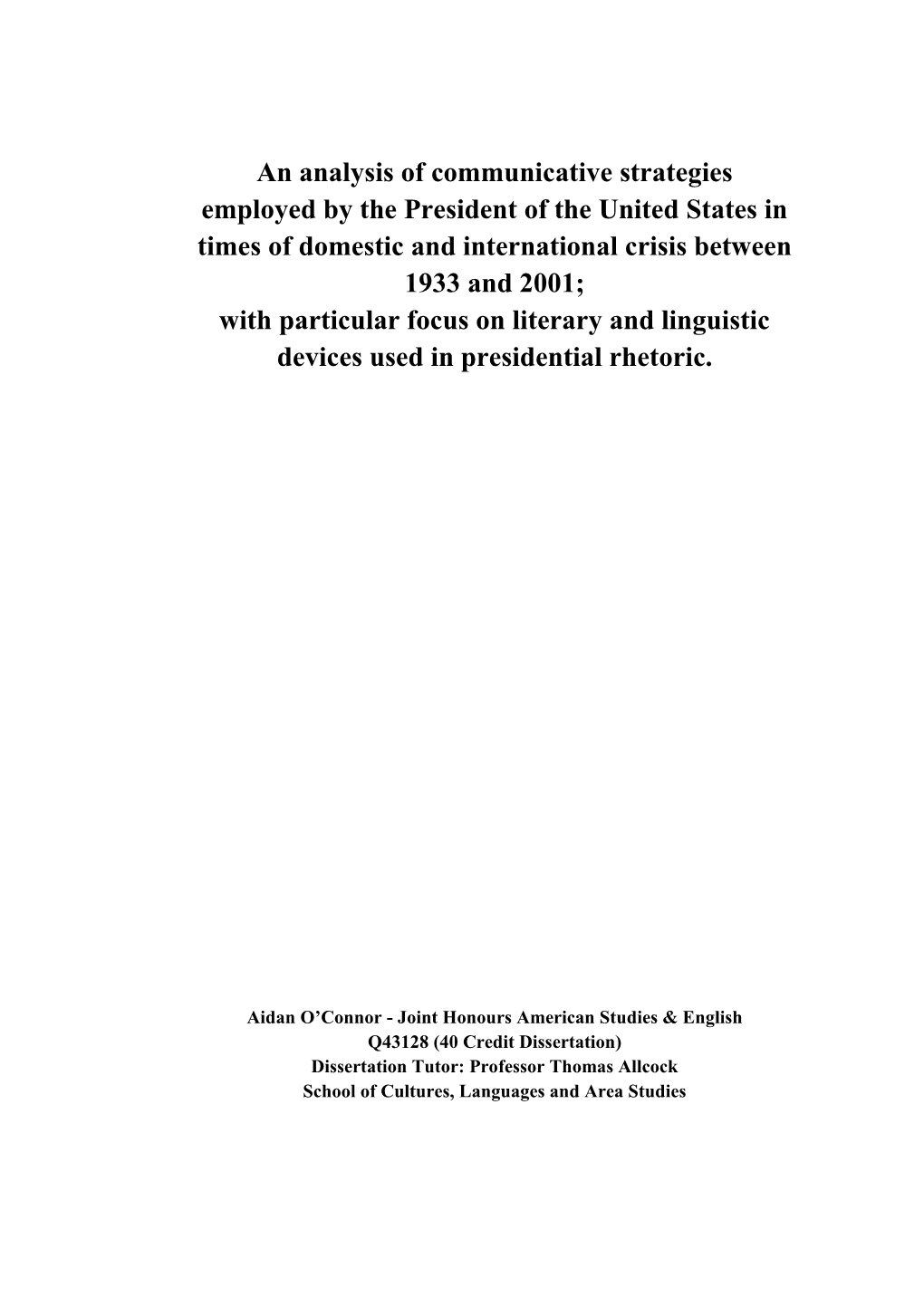 An Analysis of Communicative Strategies Employed by the President of the United States in Times of Domestic and International C