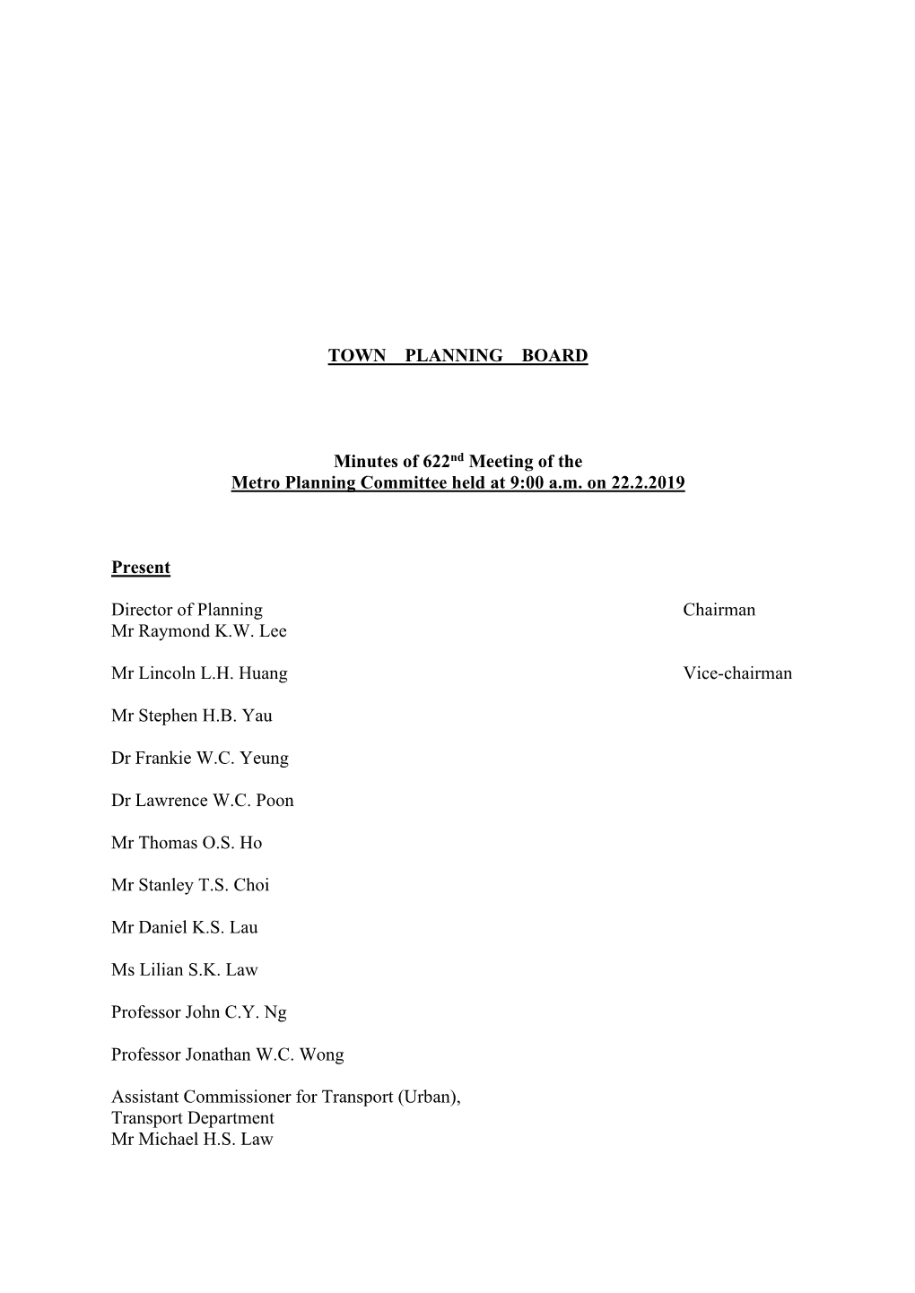 Minutes of 622Nd Meeting of the Metro Planning Committee Held at 9:00 A.M