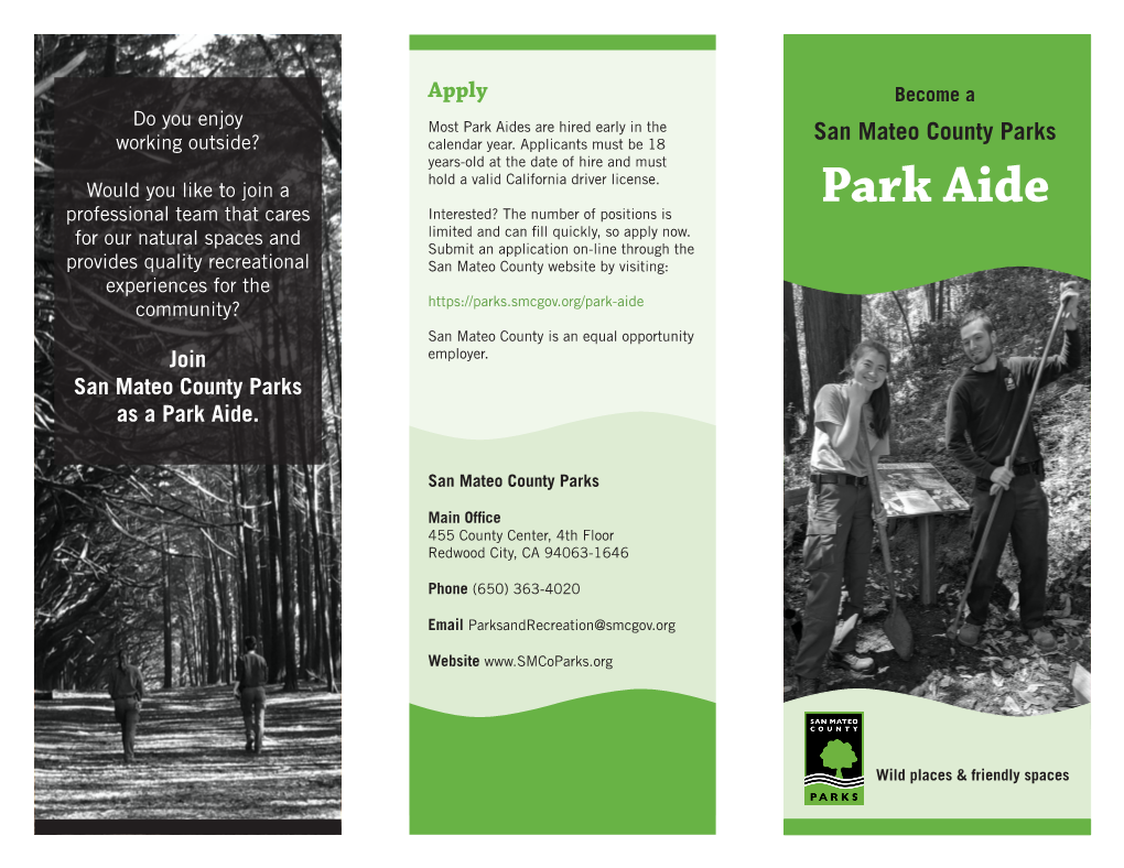 Park Aides Are Hired Early in the San Mateo County Parks Working Outside? Calendar Year