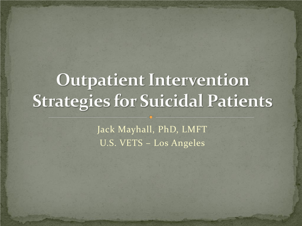 Outpatient Intervention Strategies for Suicidal Patients