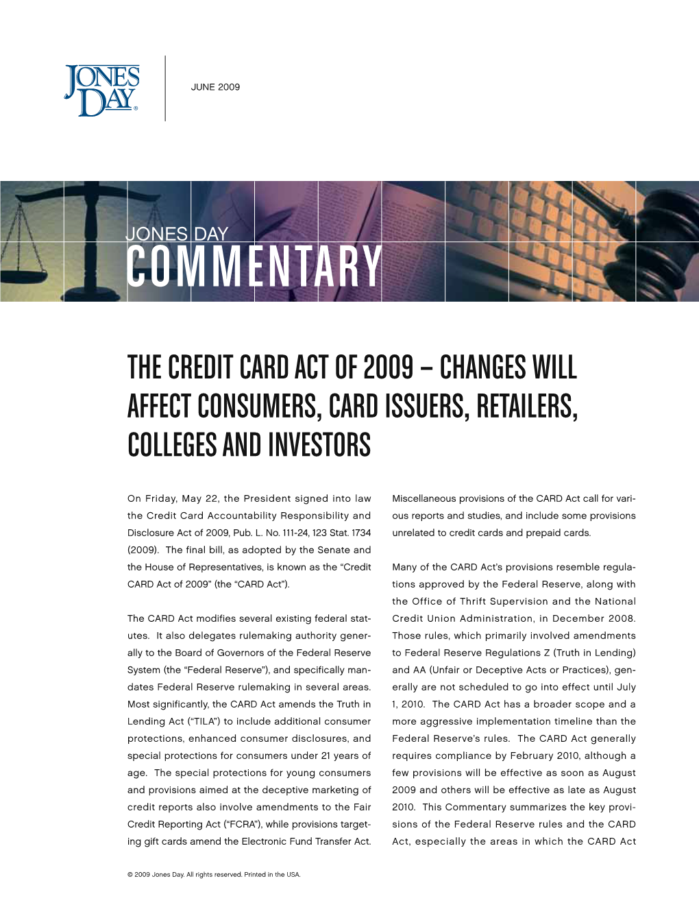Credit CARD Act of 2009 — Changes Will Affect Consumers, Card Issuers, Retailers, Colleges and Investors