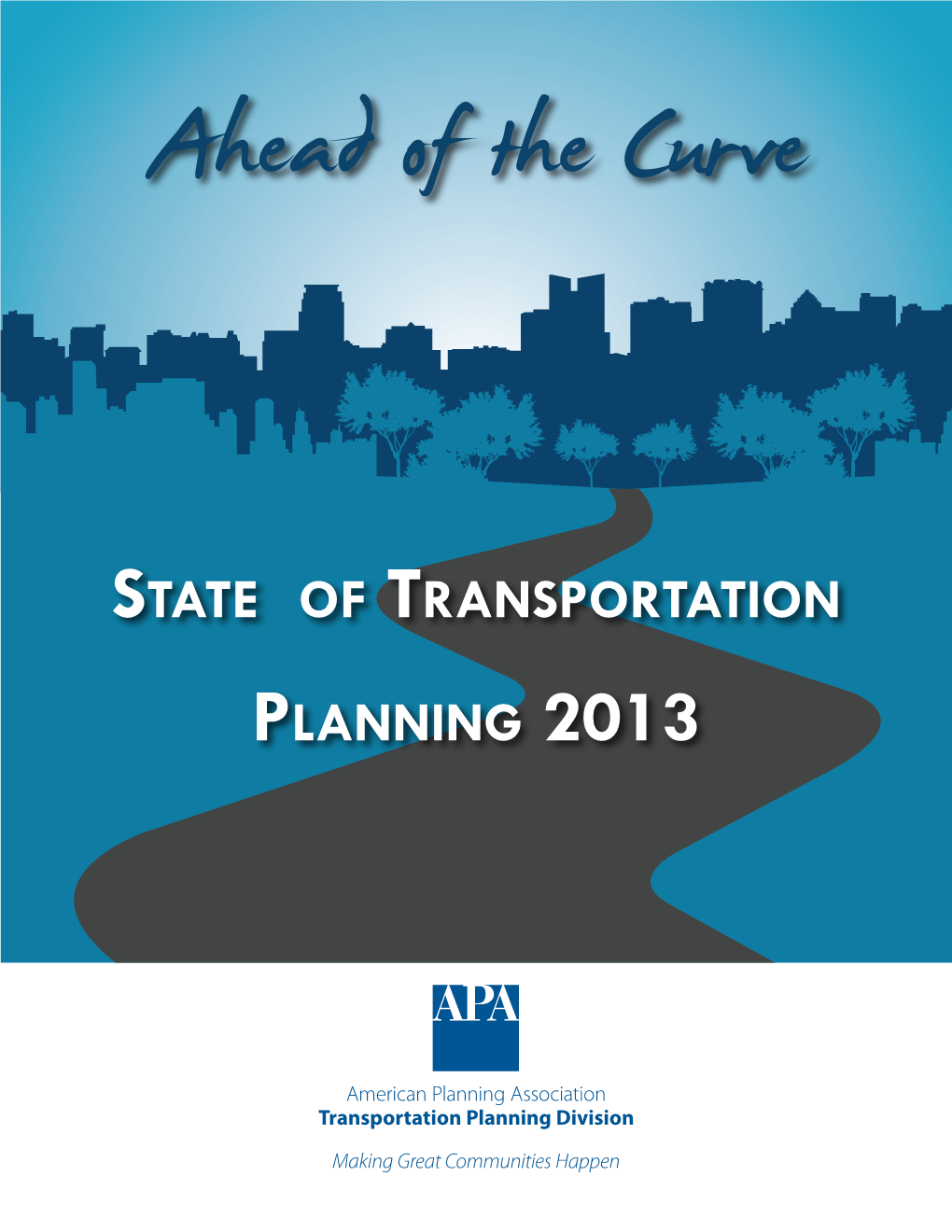 State of Transportation Planning 2013 Resiliency and Recovery