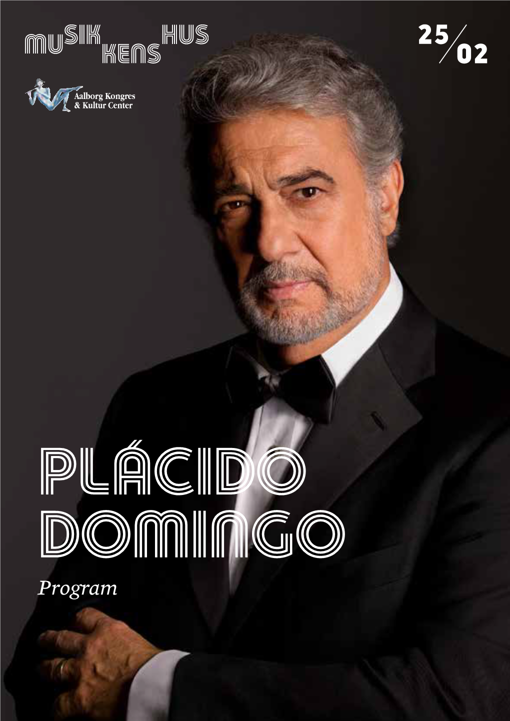 PLÁCIDO DOMINGO Program PROGRAM