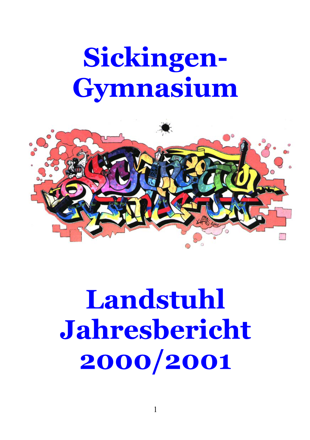 Sickingen- Gymnasium Landstuhl Jahresbericht 2000/2001