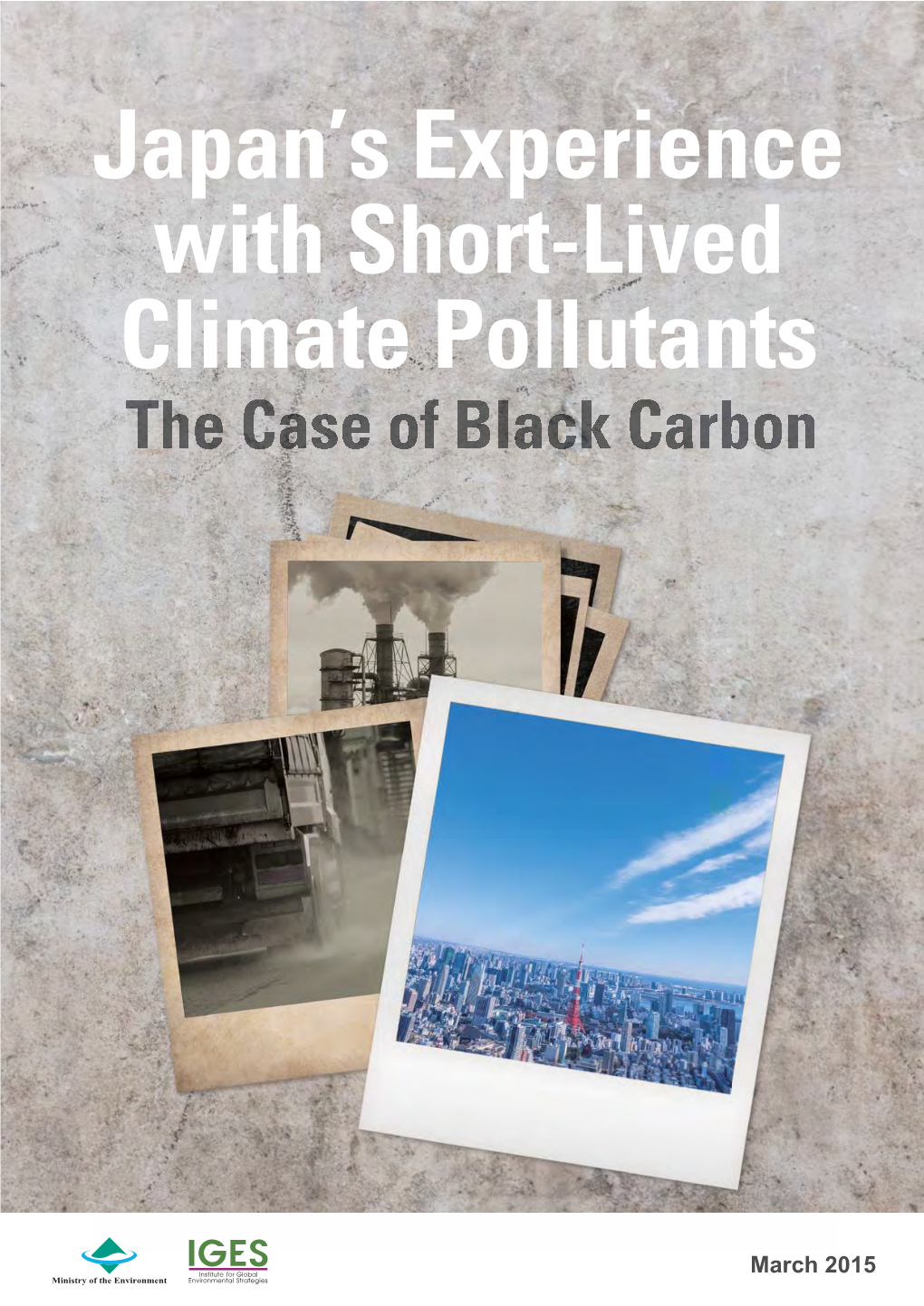 Japan's Experience with Short-Lived Climate Pollutants: the Case of Black Carbon