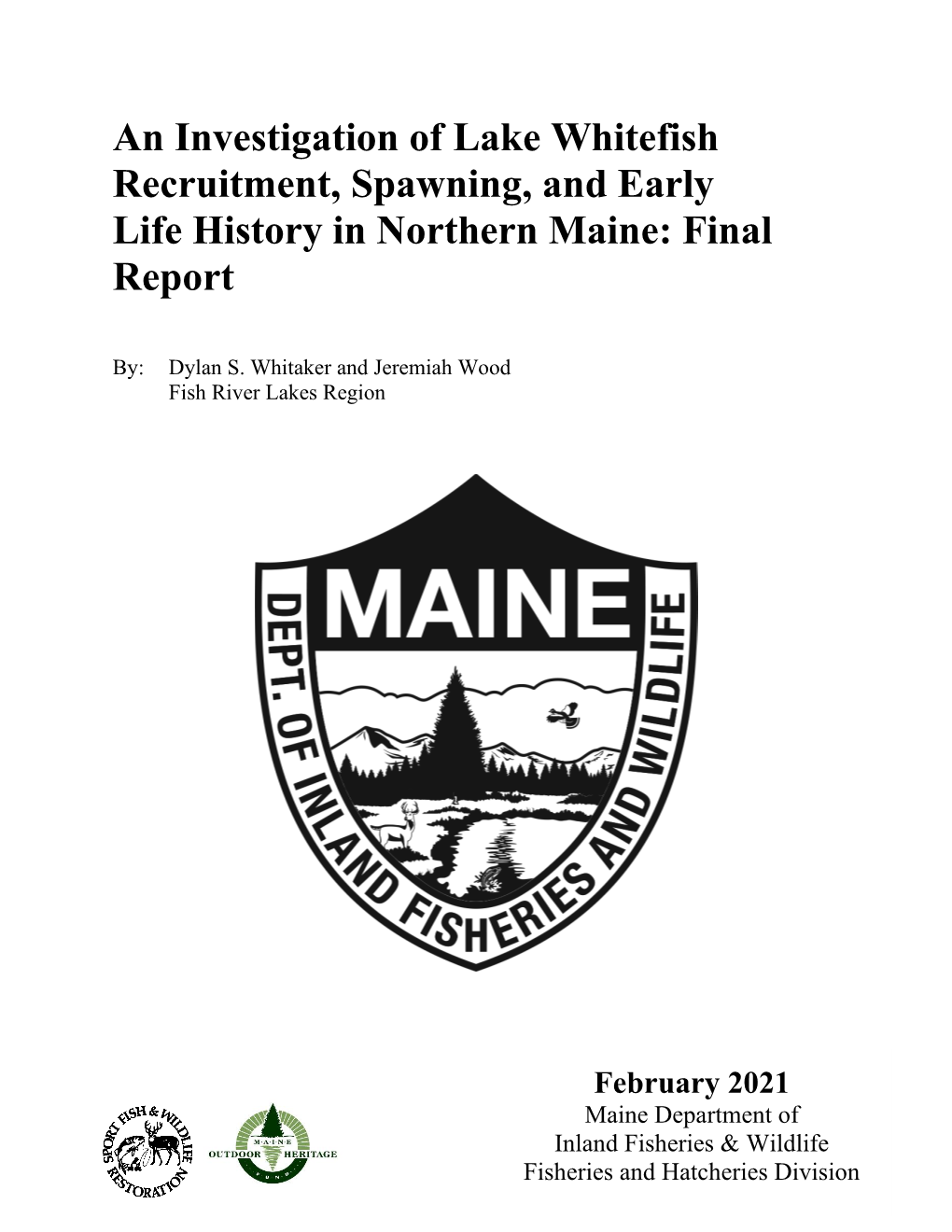 An Investigation of Lake Whitefish Recruitment, Spawning, and Early Life History in Northern Maine: Final Report