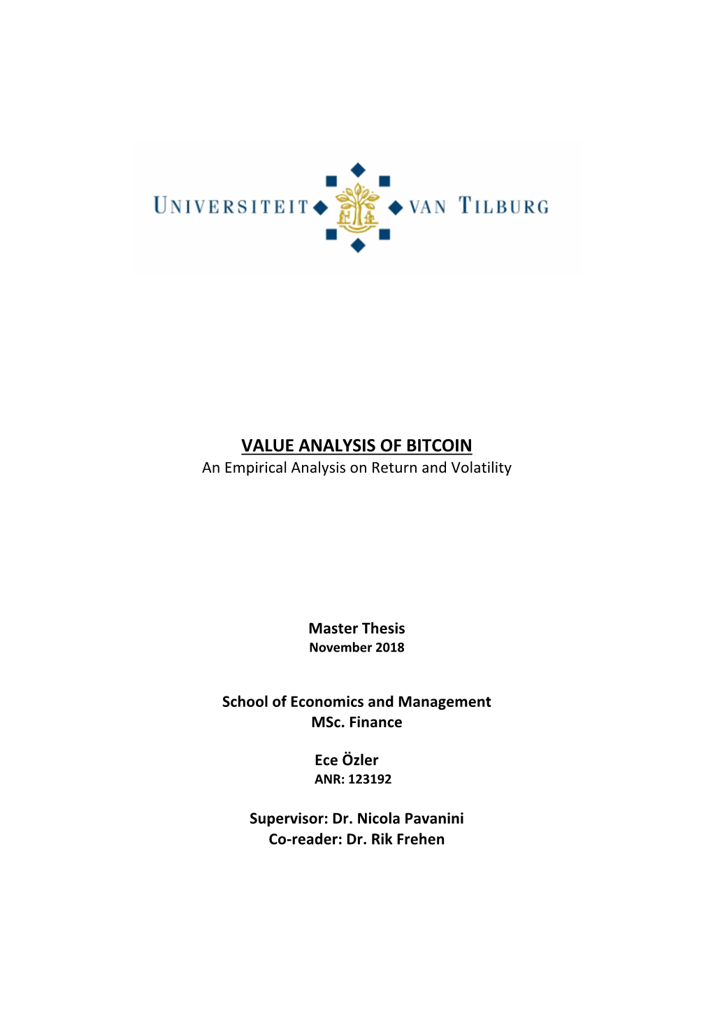 VALUE ANALYSIS of BITCOIN an Empirical Analysis on Return and Volatility