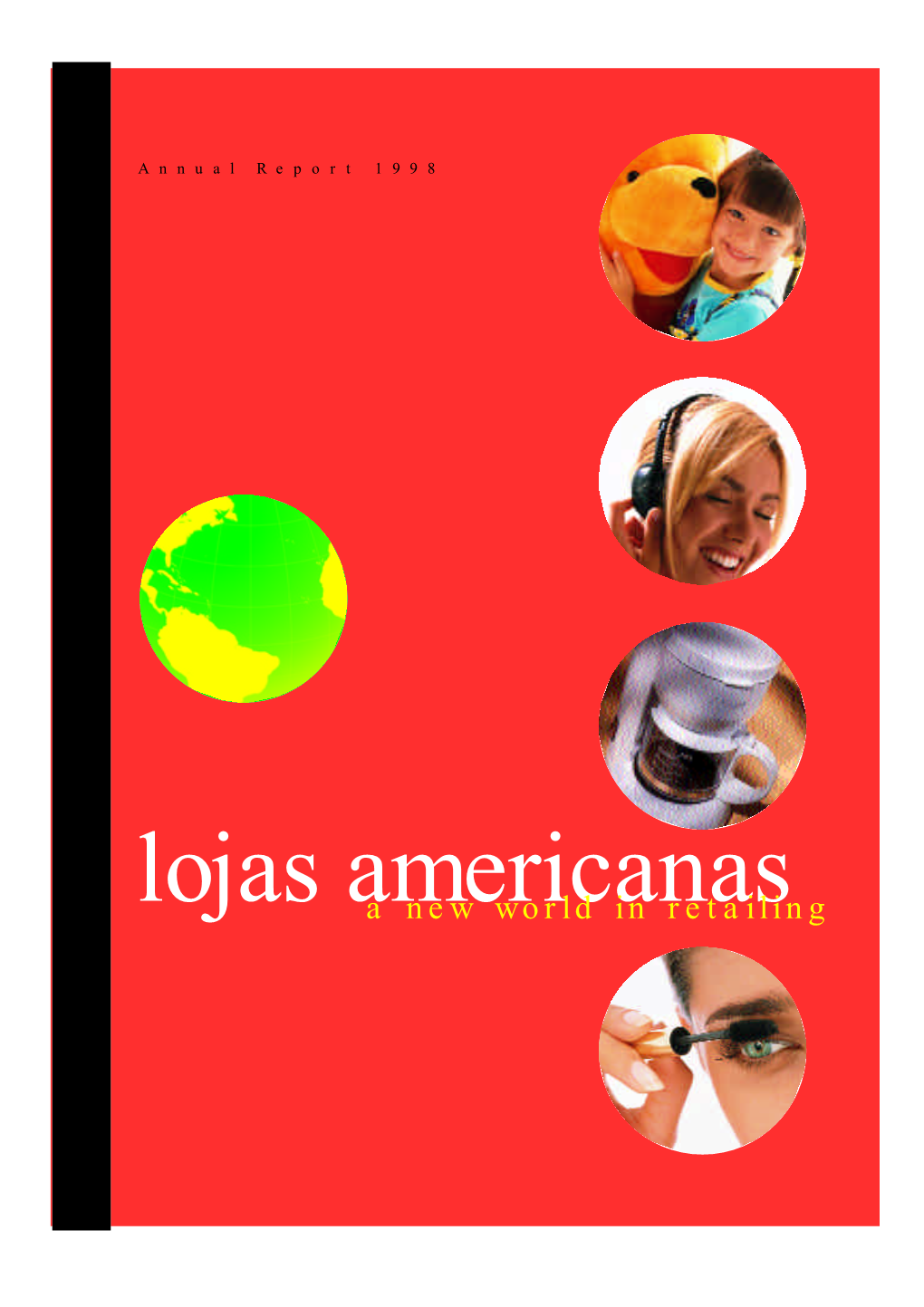 Lojas Americanasa New World in R E T a I L I N G 0 2 Reduction of Operating Expenses