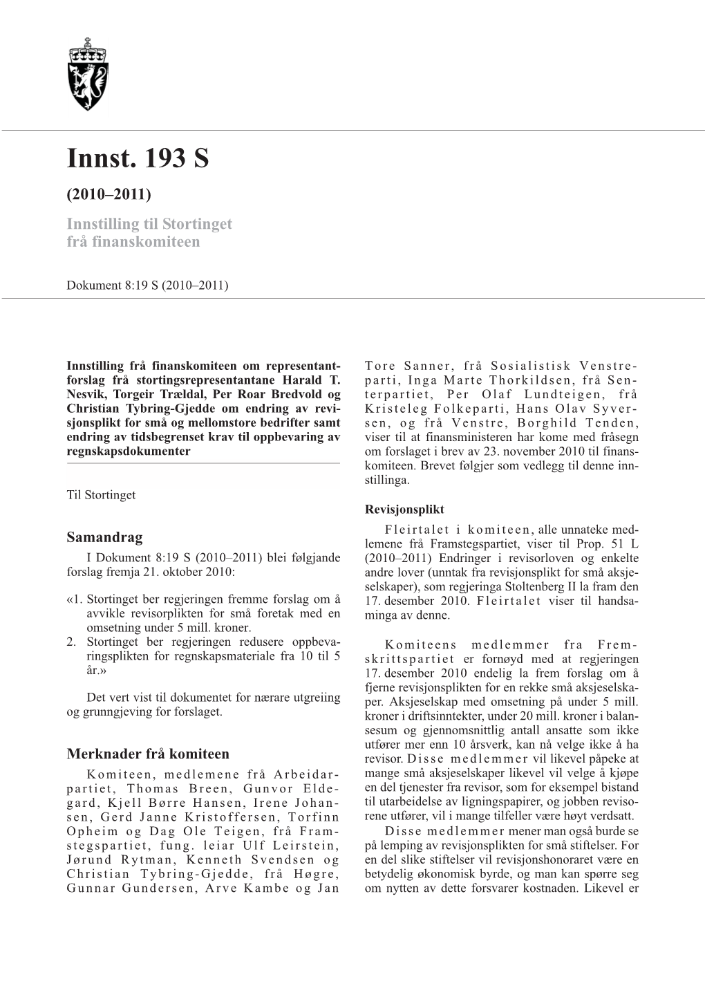 Innst. 193 S (2010–2011) Innstilling Til Stortinget Frå Finanskomiteen