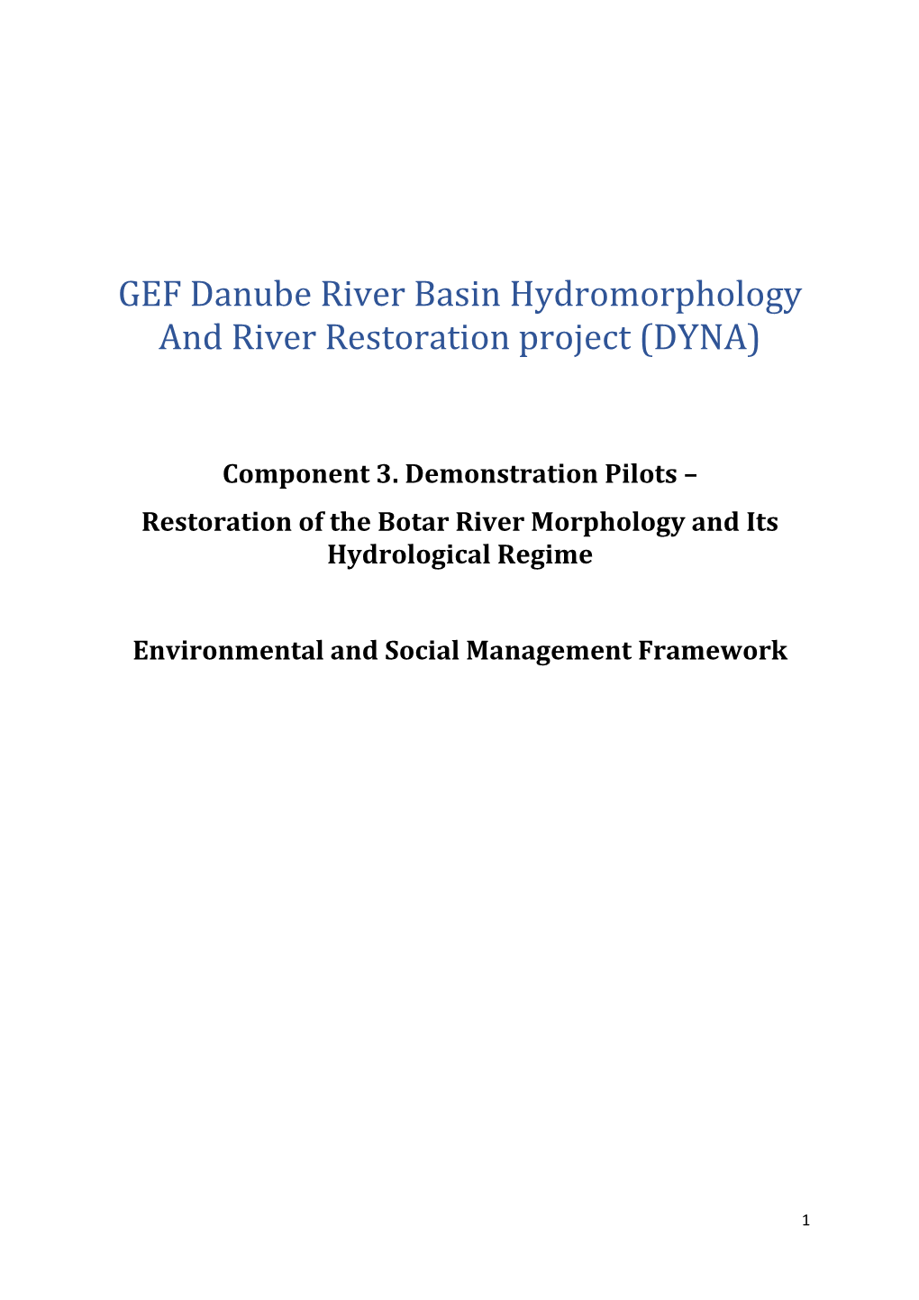 GEF Danube River Basin Hydromorphology and River Restoration Project (DYNA)