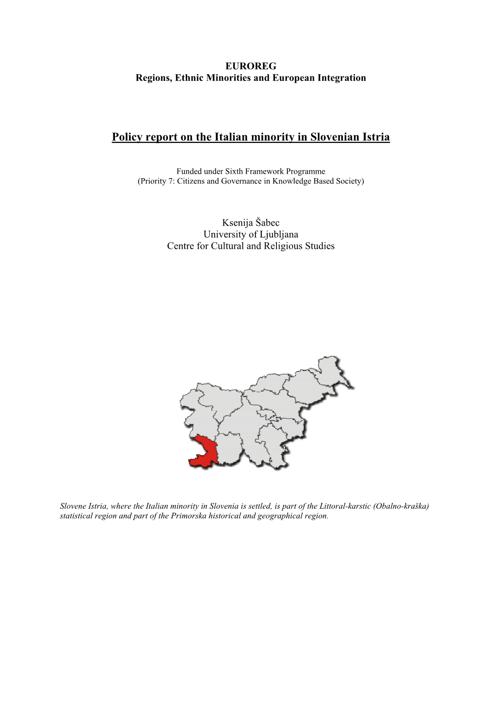 Policy Report on the Italian Minority in Slovenian Istria