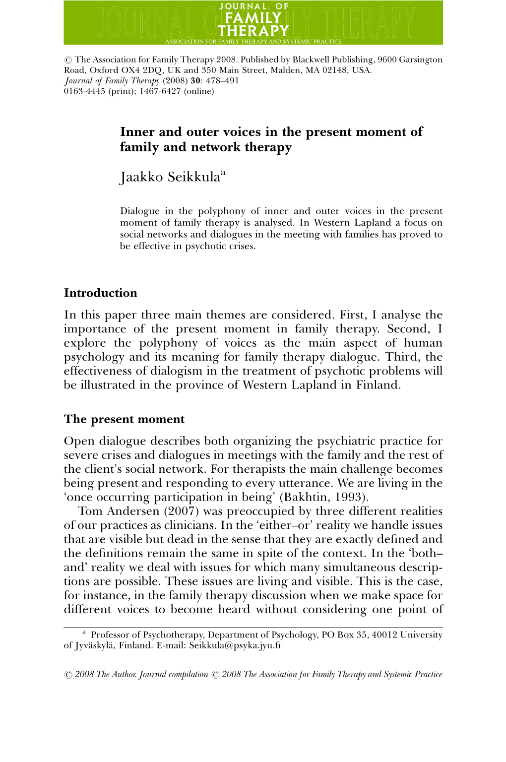 Inner and Outer Voices in the Present Moment of Family and Network Therapy Jaakko Seikkulaa