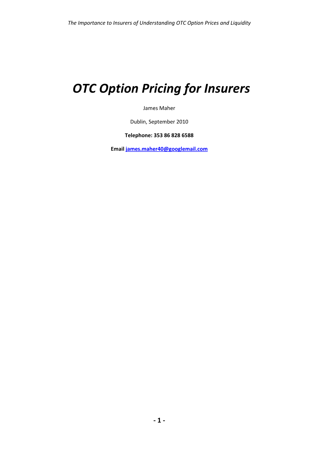OTC Option Pricing for Insurers