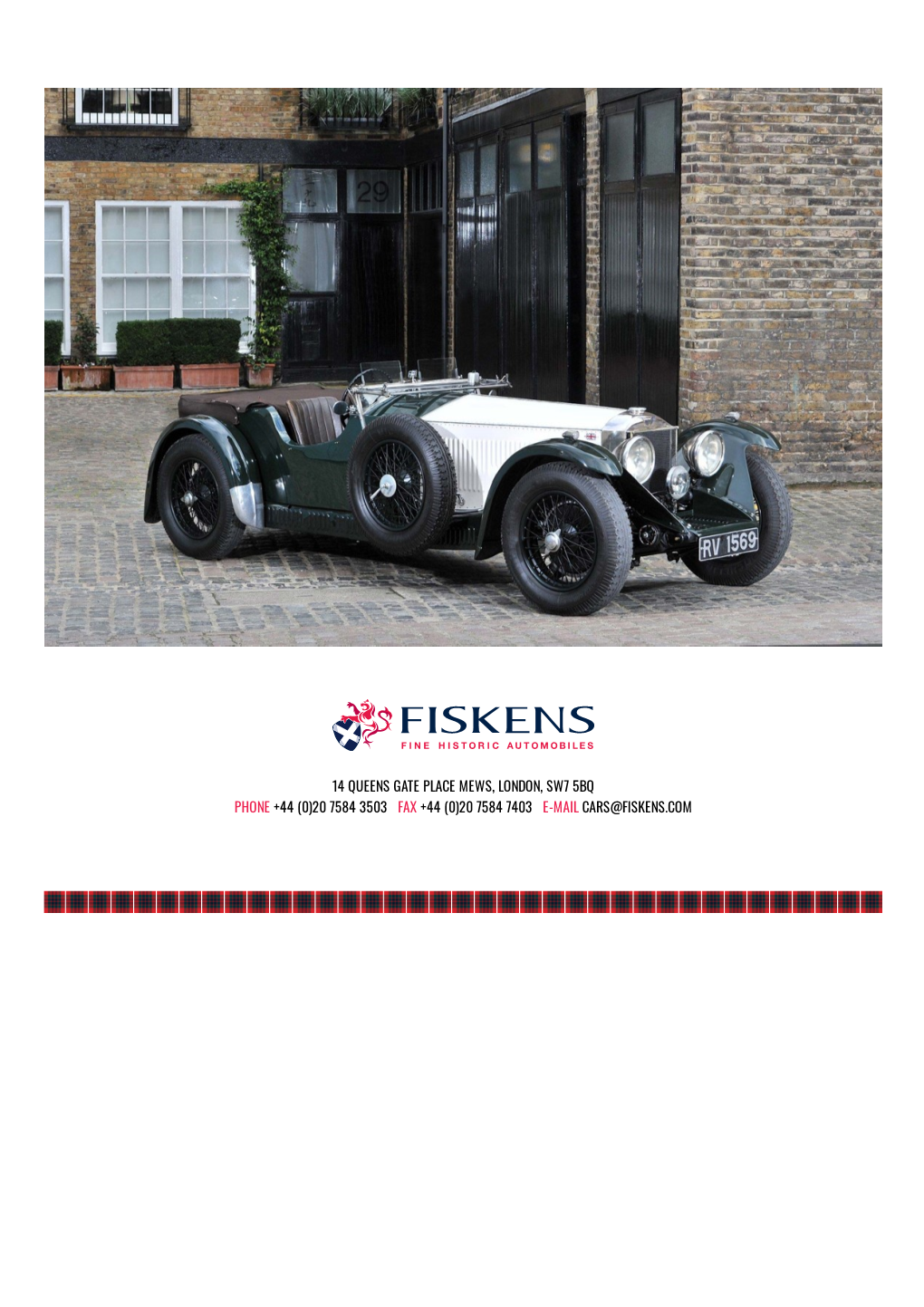 20 7584 7403 E-Mail Cars@Fiskens.Com 1932 Invicta 4.5 Litre Low-Chassis S-Type