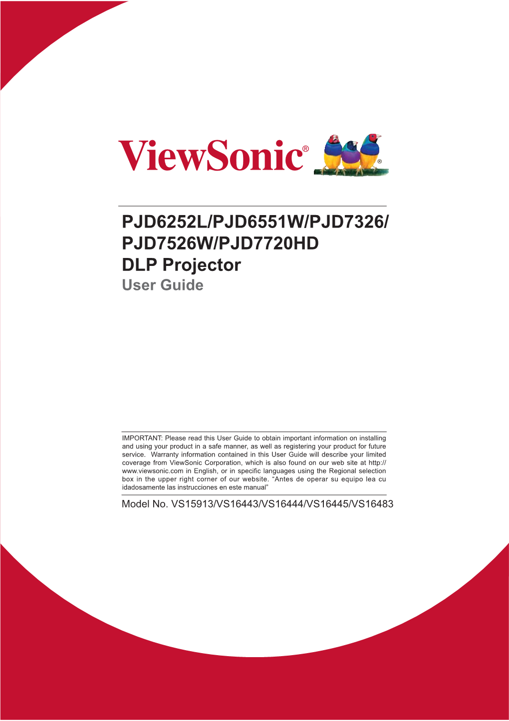 PJD6252L/PJD6551W/PJD7326/ PJD7526W/PJD7720HD DLP Projector User Guide