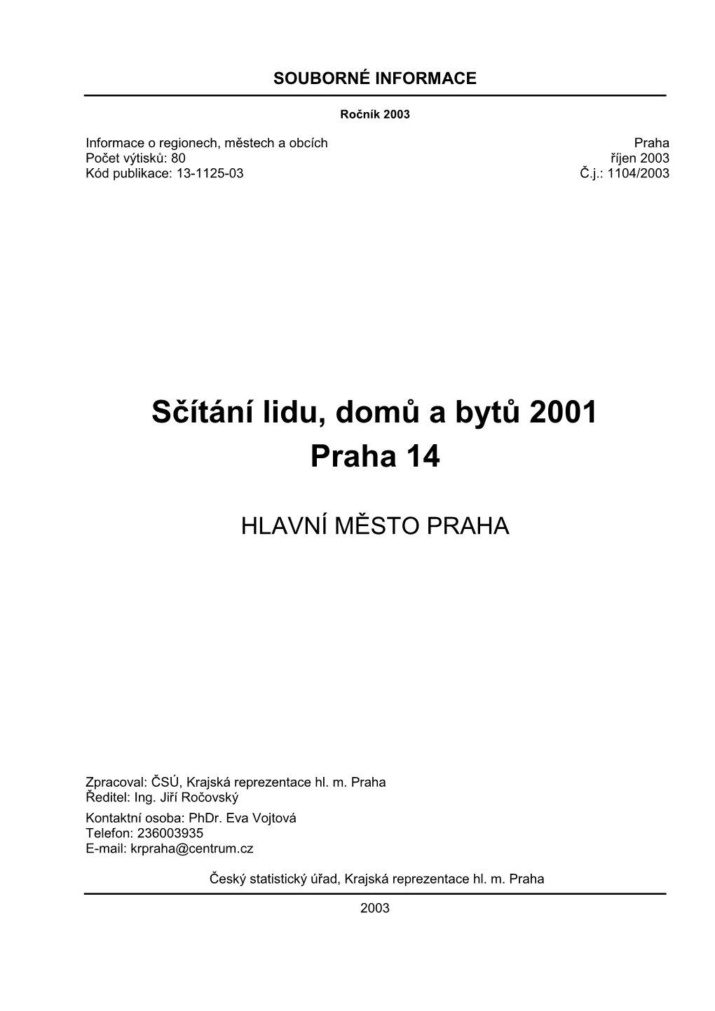 Sčítání Lidu, Domů a Bytů 2001 Praha 14