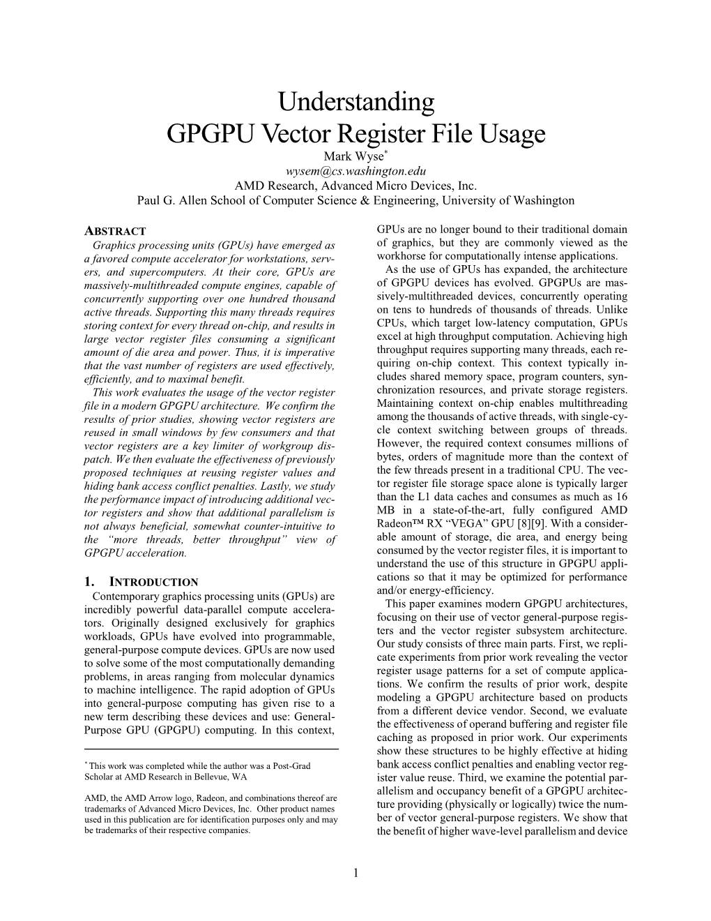 Understanding GPGPU Vector Register File Usage Mark Wyse* Wysem@Cs.Washington.Edu AMD Research, Advanced Micro Devices, Inc