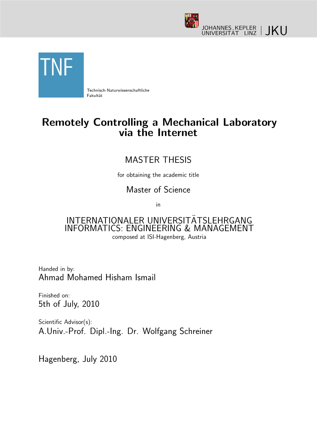 Remotely Controlling a Mechanical Laboratory Via the Internet