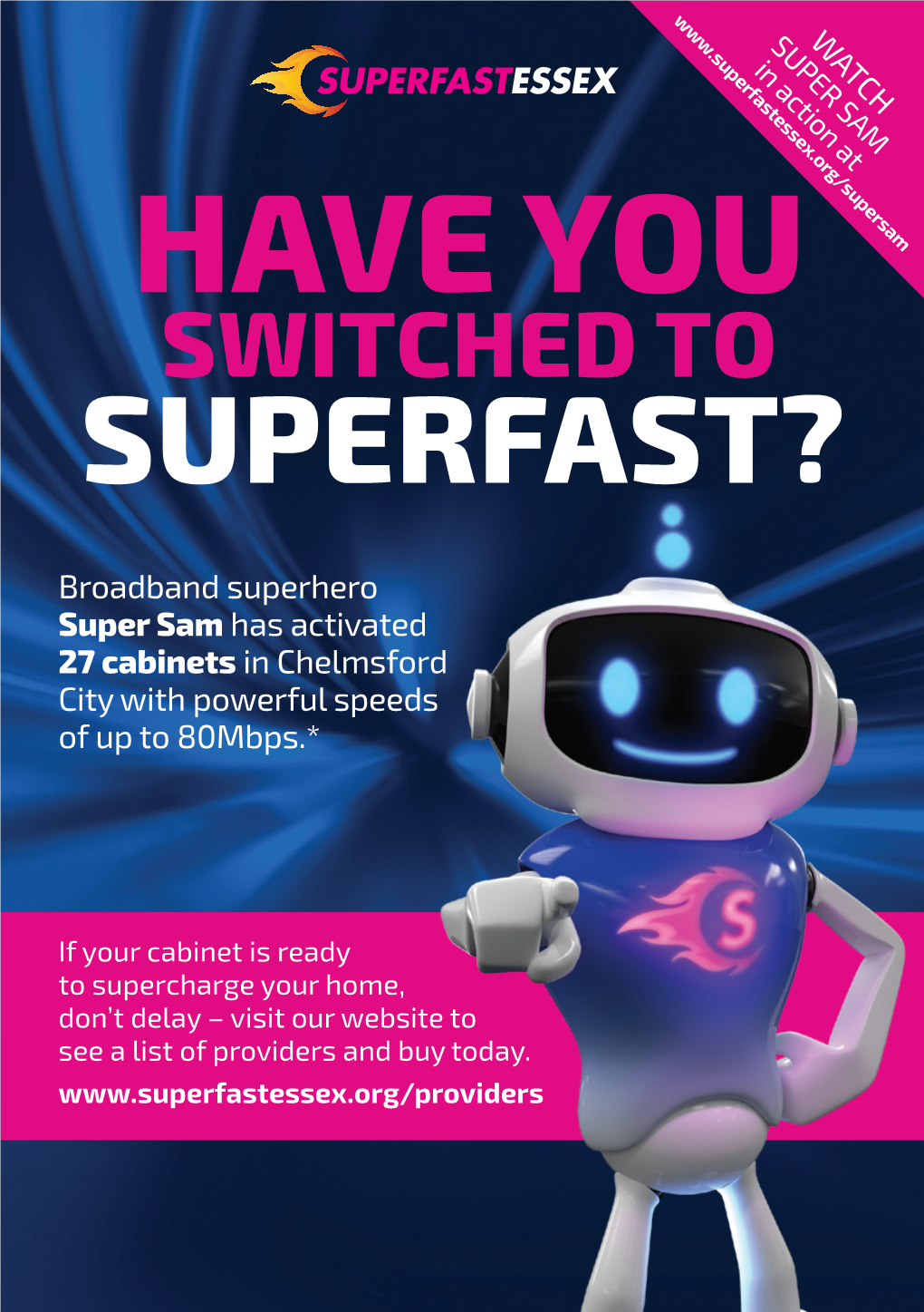 Have You Switched to Superfast?