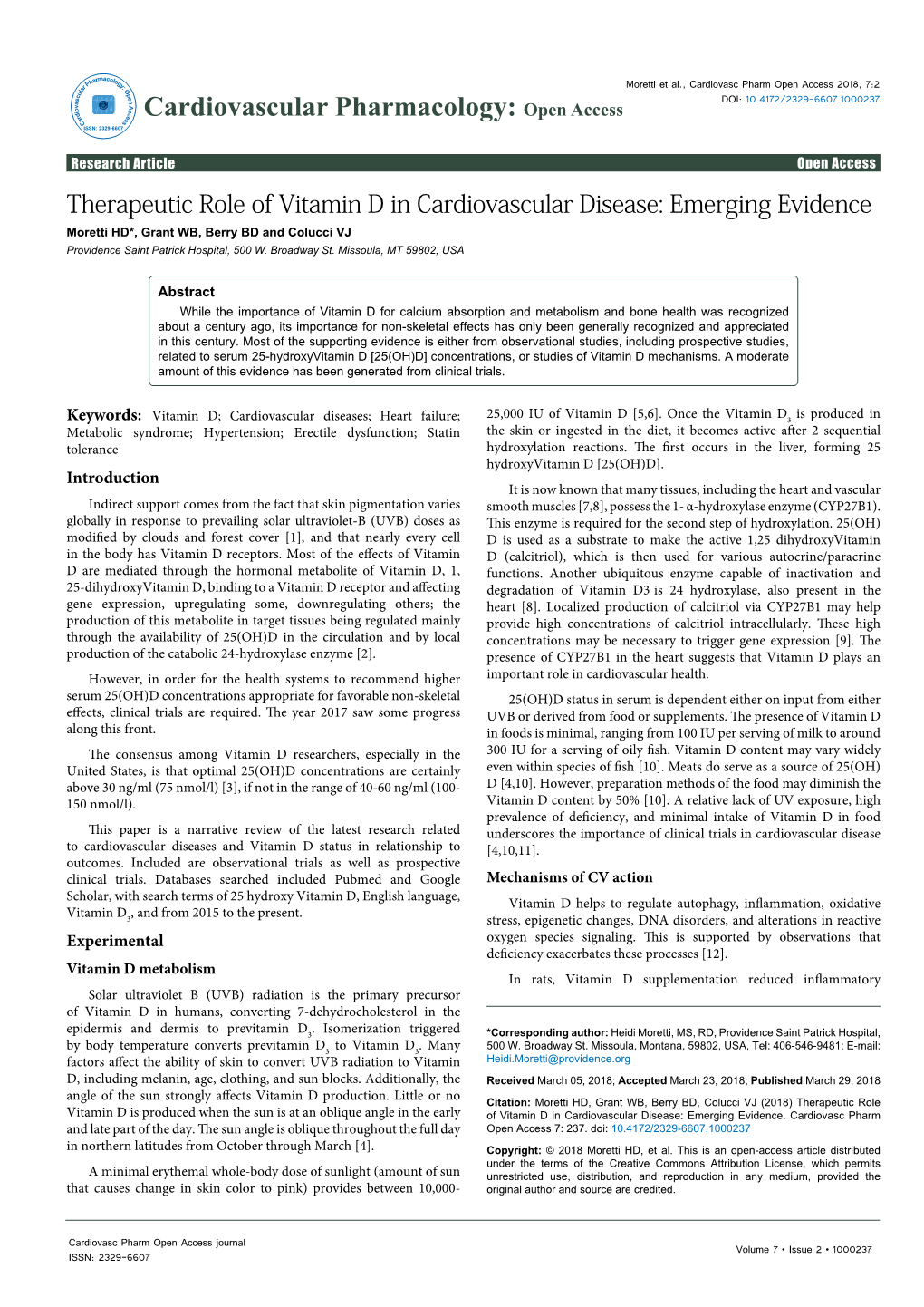 Therapeutic Role of Vitamin D in Cardiovascular Disease: Emerging Evidence Moretti HD*, Grant WB, Berry BD and Colucci VJ Providence Saint Patrick Hospital, 500 W