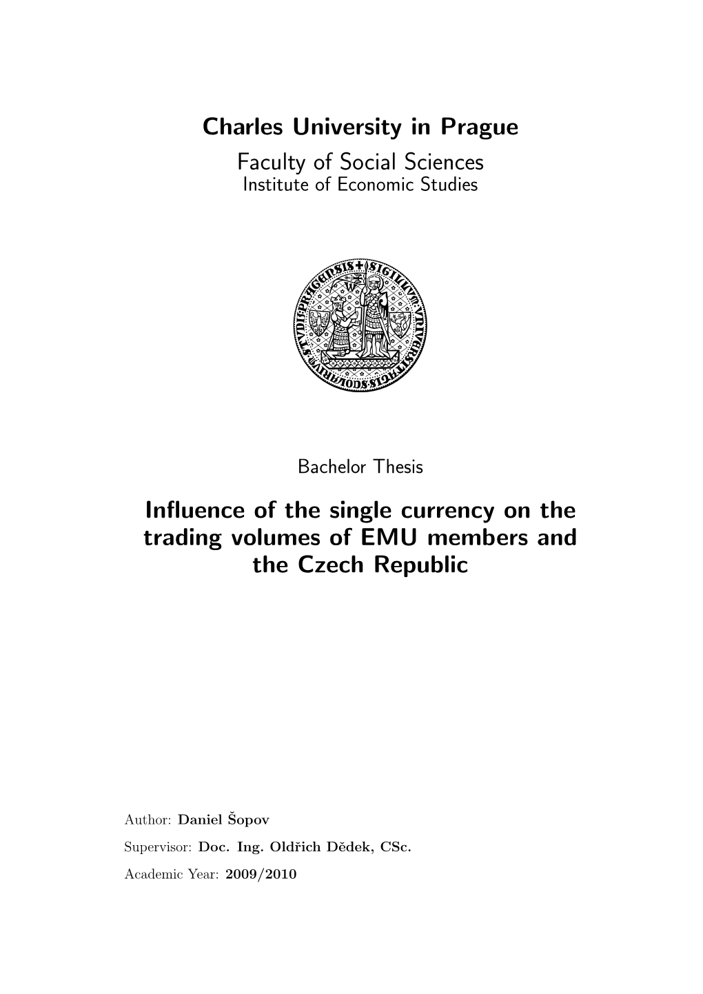 Influence of the Single Currency on the Trading Volumes of EMU Members
