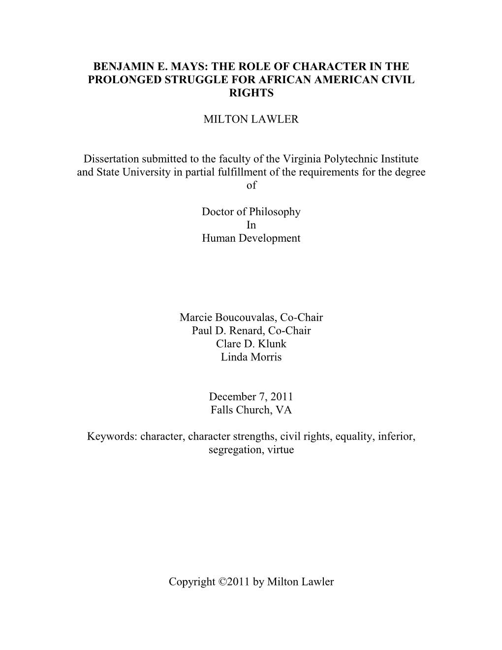 BENJAMIN E. MAYS: the ROLE of CHARACTER in the PROLONGED STRUGGLE for AFRICAN AMERICAN CIVIL RIGHTS MILTON LAWLER Dissertation S