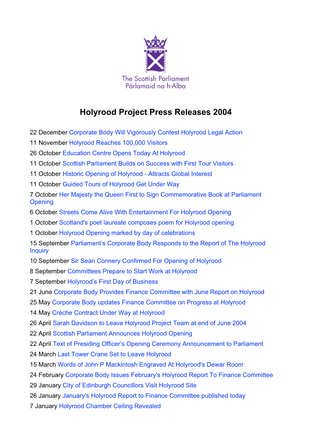 Holyrood Project Press Releases 2004