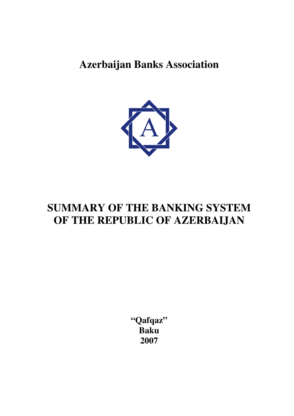 Azerbaijan Banks Association SUMMARY of the BANKING