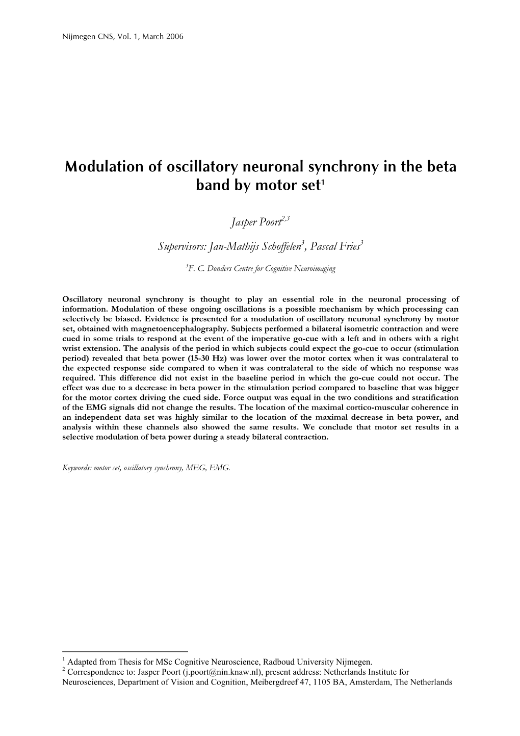 Modulation of Oscillatory Neuronal Synchrony in the Beta Band by Motor Set1